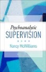 Nancy McWilliams - Psychoanalytic Supervision