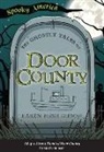 Karen Gibson, Karen Bush Gibson - The Ghostly Tales of Door County