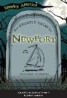 Jenn Bailey, Jennifer Cameron - The Ghostly Tales of Newport