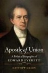 Matthew Mason - Apostle of Union
