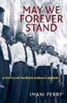 Imani Perry - May We Forever Stand