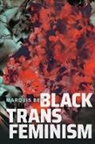 Marquis Bey - Black Trans Feminism