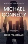 Michael Connelly - Gece Vardiyasi