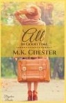 M. K. Chester - All in Good Time