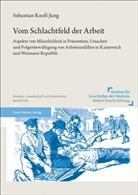 Sebastian Knoll-Jung - Vom Schlachtfeld der Arbeit