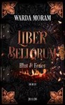 Warda Moram - Liber Bellorum. Band I