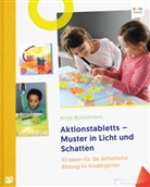 Antje Bostelmann - Aktionstabletts - Muster in Licht und Schatten