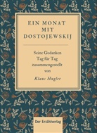 Klaus Hugler - Ein Monat mit Dostojewskij