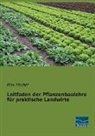 Max Fischer - Leitfaden der Pflanzenbaulehre für praktische Landwirte