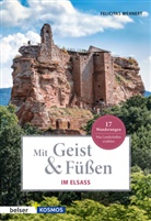 Manfred Schäffler, Felicita Wehnert, Felicitas Wehnert - Mit Geist & Füßen. Im Elsass
