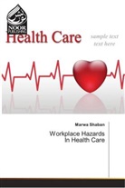 Marwa Shaban - Workplace Hazards In Health Care