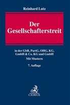 Reinhard Lutz, Reinhard (Dr.) Lutz - Der Gesellschafterstreit