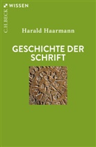 Harald Haarmann - Geschichte der Schrift