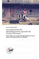 Innocent Ndock Kong - Le programme de développement agricole de l'Union Africaine