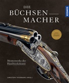 Christoph Tavernaro, Christop Tavernaro, Christoph Tavernaro - Die Büchsenmacher