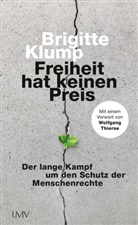 Brigitte Klump - Freiheit hat keinen Preis