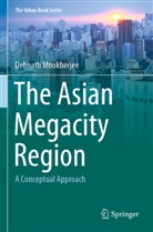 Debnath Mookherjee - The Asian Megacity Region