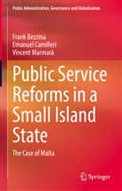 Fran Bezzina, Frank Bezzina, Emanue Camilleri, Emanuel Camilleri, Vincent Marmara, Vincent Marmarà - Public Service Reforms in a Small Island State