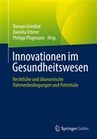 Daniel Etterer, Daniela Etterer, Roman Grinblat, Philipp Plugmann - Innovationen im Gesundheitswesen