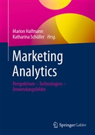 Mario Halfmann, Marion Halfmann, Marion Halfmann (Prof. Dr.), Schüller, Schüller, Katharina Schüller - Marketing Analytics