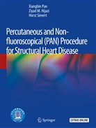 Ziyad Hijazi, Ziyad M Hijazi, Ziyad M. Hijazi, Xiangbi Pan, Xiangbin Pan, Horst Sievert - Percutaneous and Non-fluoroscopical (PAN) Procedure for Structural Heart Disease