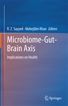 KHAN, Khan, Mahejibin Khan, R. Z. Sayyed, R.Z. Sayyed, Z Sayyed... - Microbiome-Gut-Brain Axis