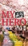 Christine Lee - My Hero