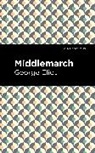 George Eliot - Middlemarch