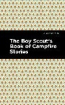 Mint Editions, Various - The Boy Scout's Book of Campfire Stories