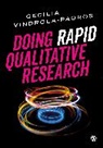 Cecilia Vindrola-Padros, Cecilia Vindrola-Padros - Doing Rapid Qualitative Research