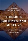 Suzanne M. Stauffer, Suzanne M. Stauffer - Libraries, Archives, and Museums