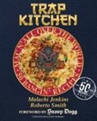 Snoop Dogg, Kathy Iandoli, Malachi Jenkins, Nicholas Porcelli, Roberto Smith - Trap Kitchen: Mac N' All Over The World: Bangin' Mac N' Cheese Recipes from Around the World