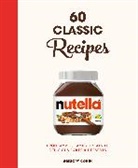 Grégory Cohen - Nutella: 60 Classic Recipes