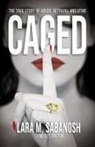Lara M. Sabanosh - Caged