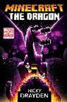 Nicky Drayden - Minecraft: The Dragon