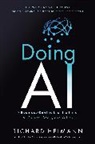 Will Grannis, Richard Heimann, Heimann Richard - Doing AI