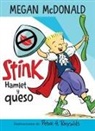 Megan McDonald, Peter H. Reynolds, Peter H. Reynolds - Stink: Hamlet y queso / Stink: Hamlet and Cheese