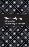 Jessie Douglas Kerruish, Kerruish Jessie Douglas - The Undying Monster