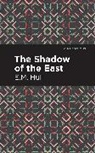 E. M. Hull, E.M. Hull, Edith Maude Hull - The Shadow of the East