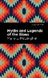 Marie L McLaughlin, Marie L. McLaughlin, McLaughlin Marie L. - Myths and Legends of the Sioux