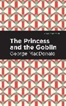 George MacDonald - The Princess and the Goblin