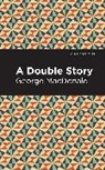 George MacDonald - A Double Story
