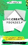 Dorota Stanczyk - (Re)Create Yourself
