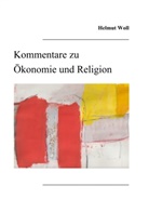 Helmut Woll - Kommentare zu Ökonomie und Religion