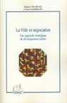 David Albrecht, Maurice Guarnay - La Ville en négociation