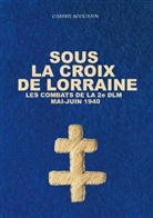Gabriel Bougrain - Sous la Croix de Lorraine