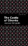 Horace Walpole - The Castle of Otranto