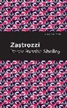 Percy Bysshe Shelley - Zastrozzi