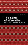Henry W Longfellow, Henry W. Longfellow, Henry Wadsworth Longfellow, Henry Wadsworth Longfellow - The Song Of Hiawatha