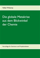 Volker Wiskamp - Die globale Metakrise aus dem Blickwinkel der Chemie